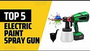 Top 5 Best Electric Paint Spray Gun 2023
