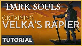 Dark Souls - How to get Velka's Rapier from the Painted World of Ariamis