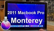 Mac OS Monterey Install on Early 2011 Macbook Pro (+ First Impressions)