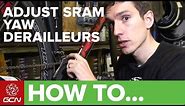 How To Adjust SRAM Yaw Front Derailleurs