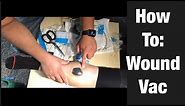 How To Perform Wound Vac Dressing Change