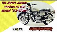 MOTOCYCLE REVIEW YAMAHA XS 650 "THE LEGEND BIKE"