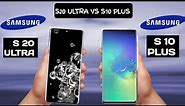 Samsung Galaxy S20 Ultra VS Samsung Galaxy S10 Plus