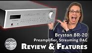 Bryston BR-20 Preamplifier, Streaming DAC Review & Features Explained | Moon Audio