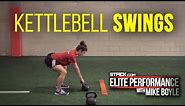 How to Properly Perform and Teach the Kettlebell Swing Featuring Mike Boyle