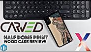 iPhone X Carved Half Dome Print Wood Case Review!