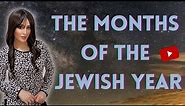 The Months Of The Jewish Year ( Jewish Calendar ) | Hebrew Basics | Lesson 26