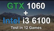 GTX 1060 3GB - Intel i3 6100 in 2023 - Test in 12 Games