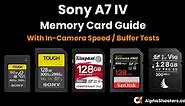 Best Sony A7 IV Memory Cards With Speed & Buffer Tests