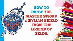 How to Draw The Master Sword and Hylian Shield from the Legend of Zelda in a Few Easy Steps
