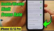 iPhone 13/13 Pro: How to Enable/Disable Limit Frame Rate