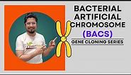 Bacterial artificial chromosome (BAC) | bac vector