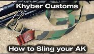 How to sling your AK - Khyber Customs method