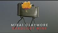 The M18A1 Claymore (deadliest anti-personnel mine)