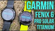 Garmin Fenix 6 Pro Solar Titanium vs Sapphire - It's Expensive!