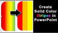 Turn PowerPoint gradient fills into solid Color Stripes.