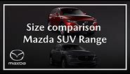 The Mazda SUV Range | Size Comparison