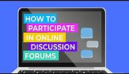 How to Participate in Online Discussion Forums: 5 Easy Steps!