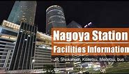 Nagoya station information. JR, Shinkansen, Kintetsu, Meitetsu and express bus transfer guide