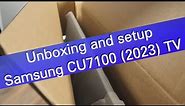 Samsung CU7100 series 2023 TV unboxing and setup