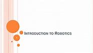 PPT - Introduction to Robotics PowerPoint Presentation, free download - ID:1424104