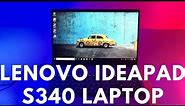 Lenovo Ideapad S340 Laptop Review , Unboxing & Teardown