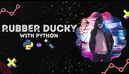 create rubber ducky usb with python - advance rubber ducky usb