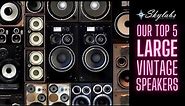 Our Top 5 Favorite Large Vintage Speakers!!! JBL Pioneer Klipsch Cerwin Vega Advent AR Yamaha