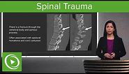 Spinal Trauma: Cervical Trauma Protocol, Common Spinal Fractures – Radiology | Lecturio