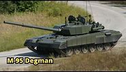 M 95 Degman Main battle tank