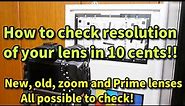 How to check resolution of your lens in 10 cents!! Great free software and chart there!