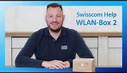WLAN-Box 2 Unboxing und Inbetriebnahme - Swisscom Help