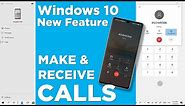 How To Make Call and Receive Phone Calls On Windows 10