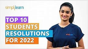 Top 10 Student Resolutions For 2022 | New Year's Resolutions For Students | Simplilearn