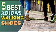 Best Adidas Shoes for Walking 👌 Top 5 Best Adidas Walking Shoes Review