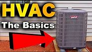 HVAC Basics - My HVAC System Explained!