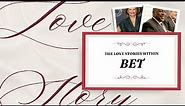BET on Love: The Stories of Bob Johnson, Sheila Johnson, and Debra Lee