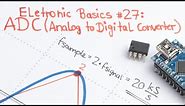 Electronic Basics #27: ADC (Analog to Digital Converter)