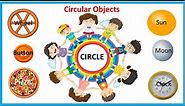 circle | circular objects | circle shape | draw circle | circle shape with real objects | #EToddlers