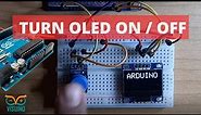 Turn OLED DIsplay On and Off With a Push Button Using Arduino
