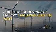 Tripling Renewables: Can Japan Lead the Way for Southeast Asia?