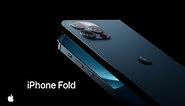 Introducing iPhone Fold