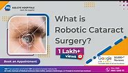 Revolutionizing Eye Care: Robotic Cataract Surgery, Laser Precision & Advanced Cataract Treatment