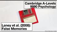Laney et al. (2008): False Memories - A-Levels 9990 Psychology