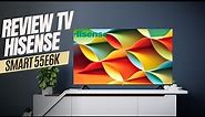 REVIEW SMART TV 50 INCH HISENSE TERBARU || HISENSE 55E6K