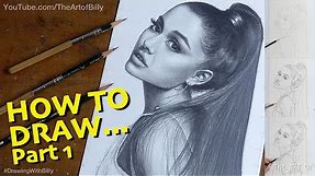How to Draw Ariana Grande’s portrait for beginners Part 1 of 4 (Getting the outline down)