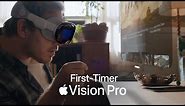 First-Timer | Apple Vision Pro