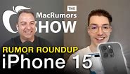 The MacRumors Show: iPhone 15 Rumor Roundup