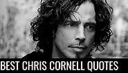 90 Chris Cornell Quotes about Life and Music