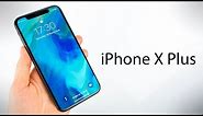 The 2018 iPhone X PLUS!